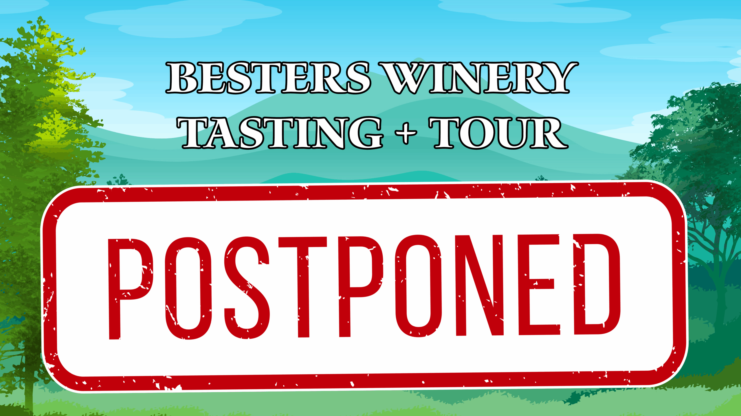 Besters Winery Visit postponed
