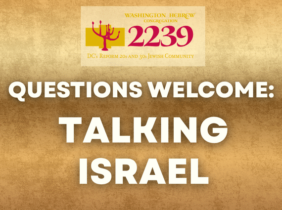 Questions Welcome: Talking Israel